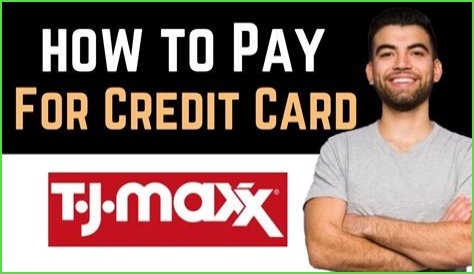How To Pay For Tj Maxx Credit Card